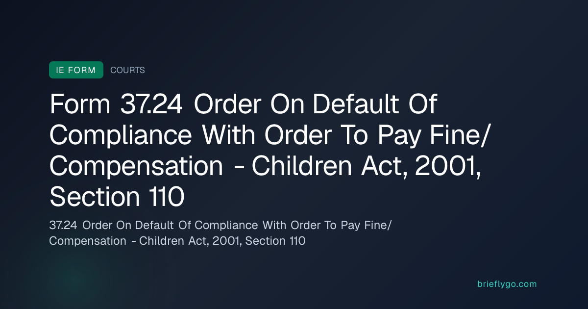 37.24 Order On Default Of Compliance With Order To Pay Fine ...