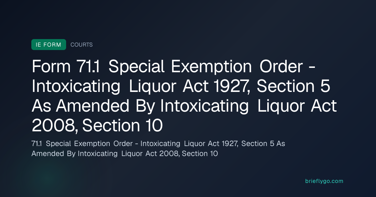 71.1 Special Exemption Order - Intoxicating Liquor Act 1927, Section 5 ...