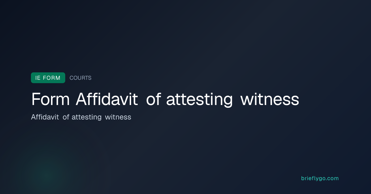 Affidavit of attesting witness — Courts Service of Ireland Form ...