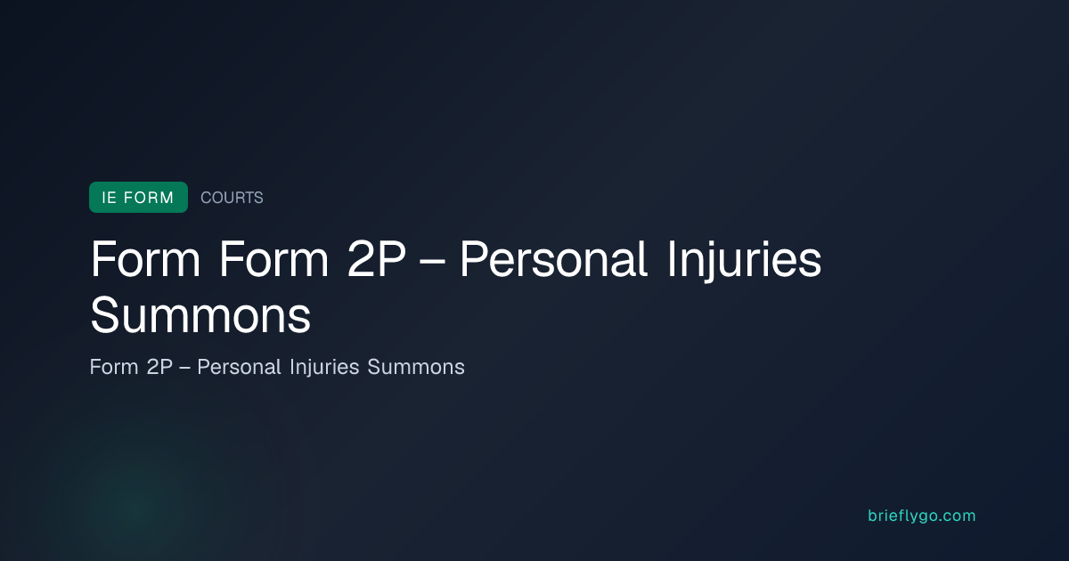 Form 2P – Personal Injuries Summons — Courts Service of Ireland Form ...