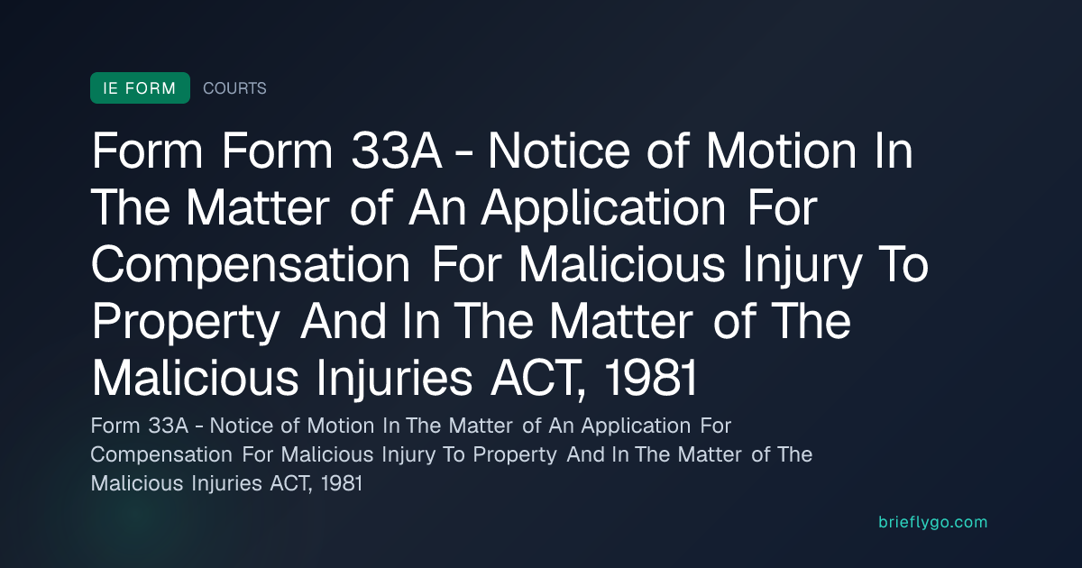 Form 33A - Notice of Motion In The Matter of An Application For ...