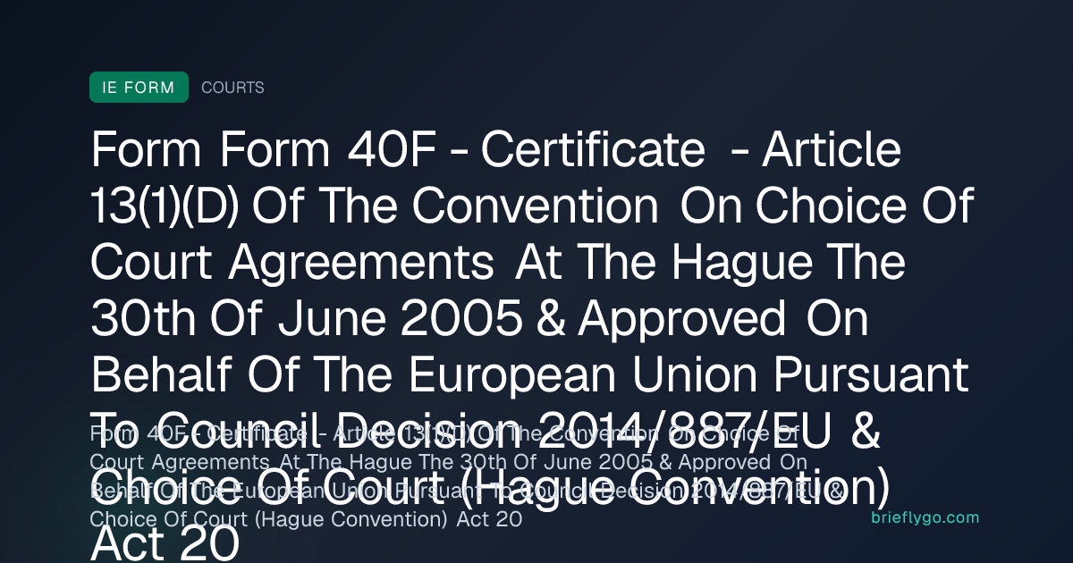 Form 40F - Certificate - Article 13(1)(D) Of The Convention On Choice ...