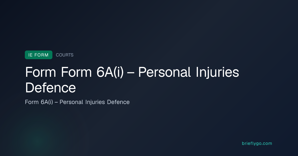 Form 6A(i) – Personal Injuries Defence — Courts Service of Ireland Form ...