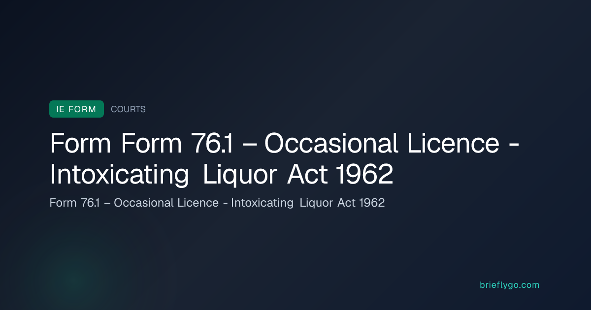 Form 76.1 – Occasional Licence - Intoxicating Liquor Act 1962 — Courts ...