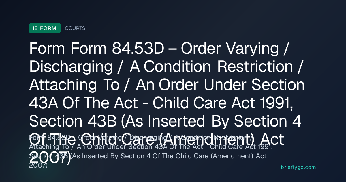 Form 84.53D – Order Varying / Discharging / A Condition Restriction ...