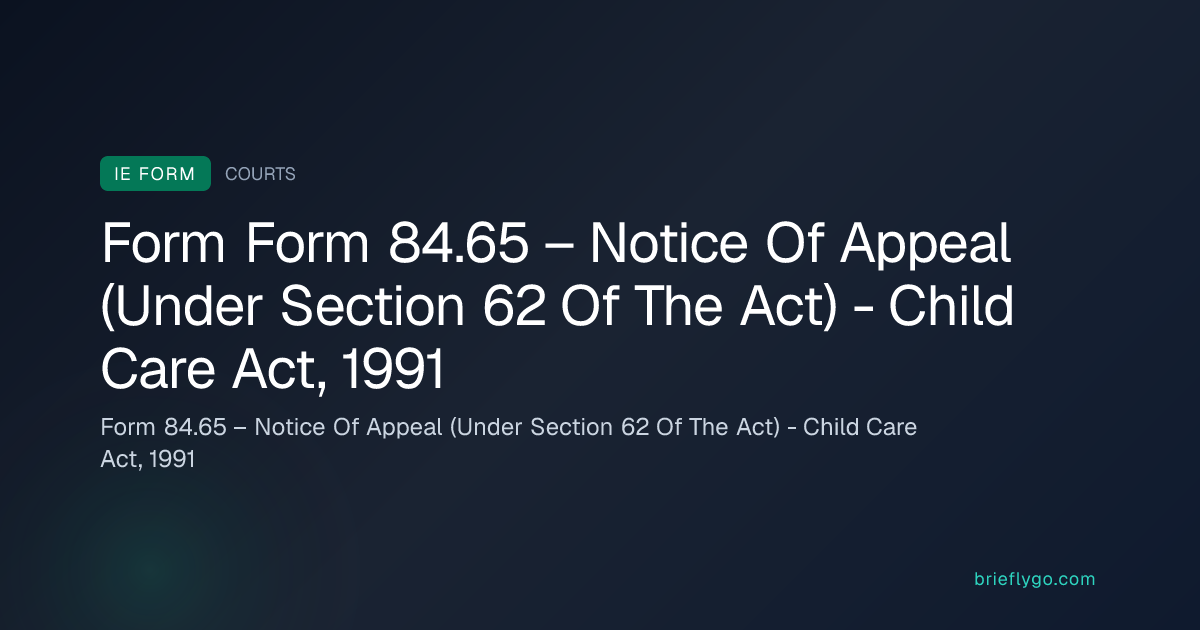Form 84.65 – Notice Of Appeal (Under Section 62 Of The Act) - Child ...