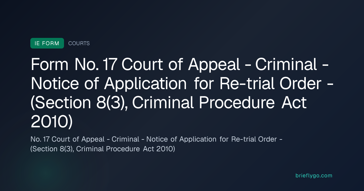 No. 17 Court of Appeal - Criminal - Notice of Application for Re-trial ...