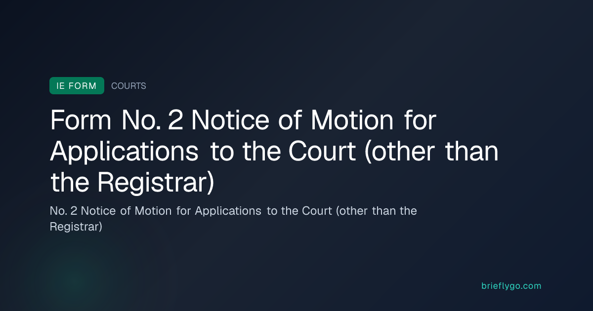 No. 2 Notice of Motion for Applications to the Court (other than the ...