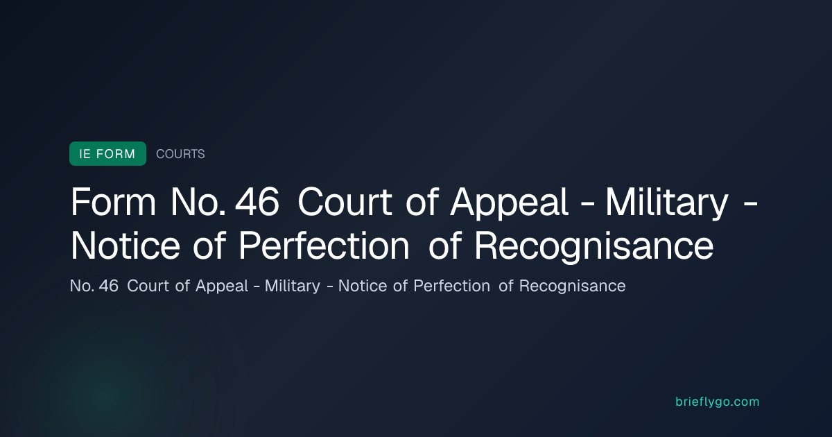 No. 46 Court of Appeal - Military - Notice of Perfection of ...